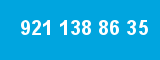 921 138 86 35 921 138 86 35